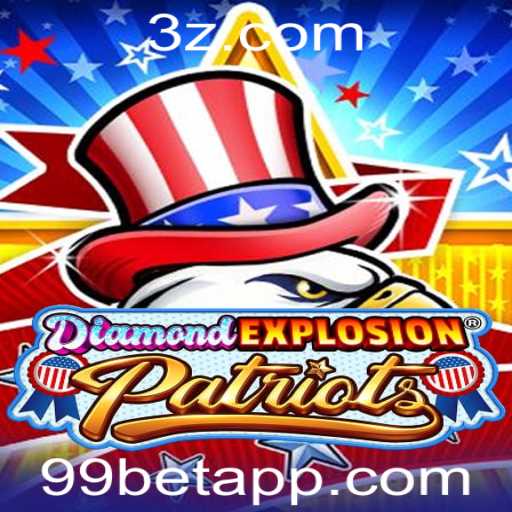 Descubra o Mundo de DiamondExplosionPatriots: Regras e Emoções do Jogo de Azar com 99 bet