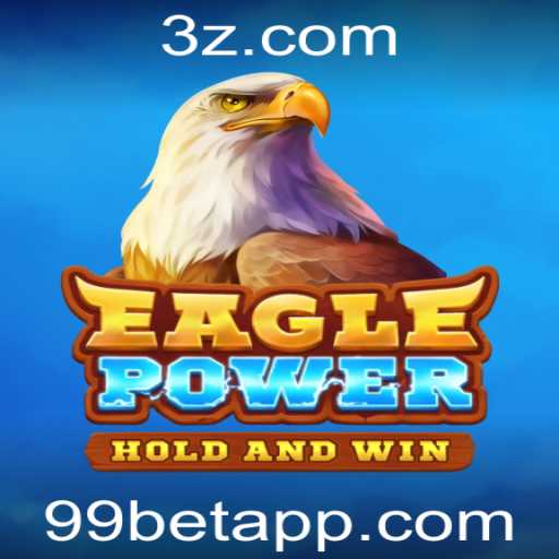 EaglePower: Descubra a Agitação do Novo Jogo com 99 Bet